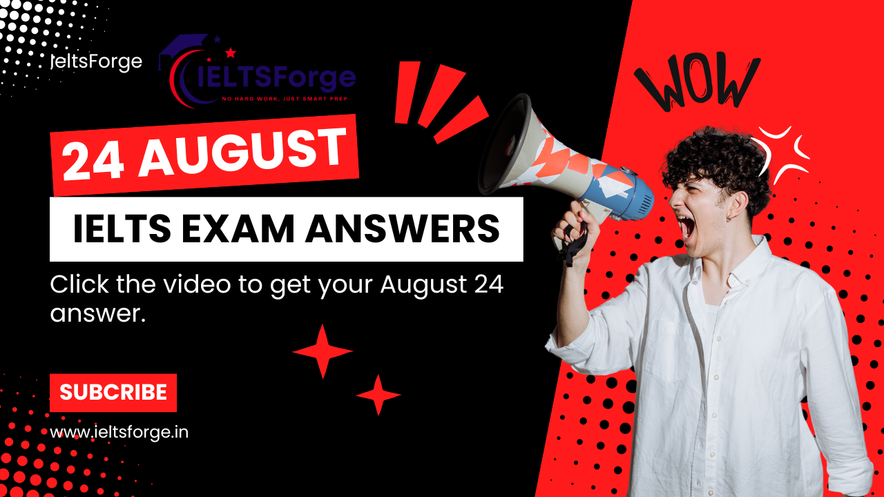IELTS 24 August 2024 Answer Key
